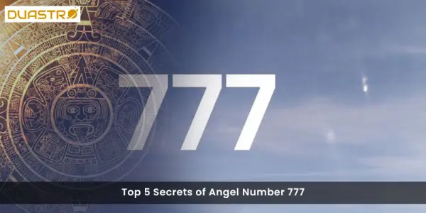 Top 5 Secrets of Angel Number 777